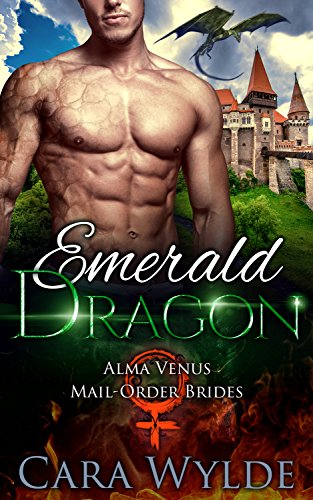 Emerald Dragon: A BBW Dragon-Shifter Romance (Alma Venus Mail-Order Brides Book 2) (English Edition)