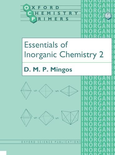 Essentials of Inorganic Chemistry 2: No.2 (Oxford Chemistry Primers) by D. M. P. Mingos (1998-11-19)