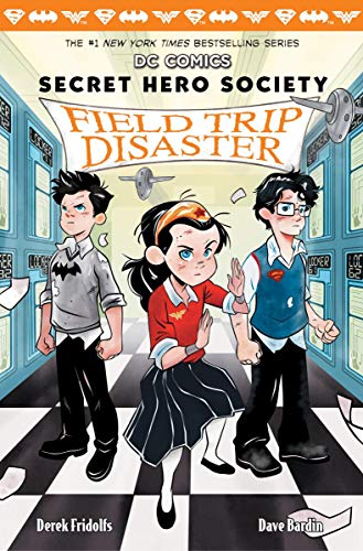 Field Trip Disaster (DC COMICS: Secret Hero Society #5)