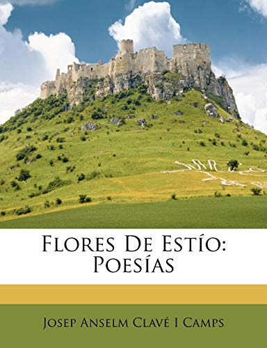 Flores De Estío: Poesías