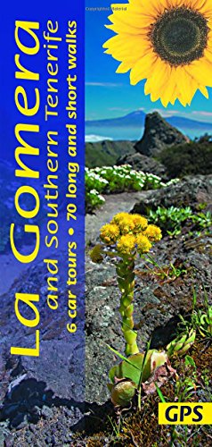 Gomera and Southern Tenerife: 6 car tours, 70 long and short walks (Landscapes) [Idioma Inglés] (Sunflower Walking & Touring Guide)