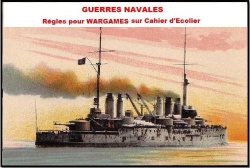 GUERRES NAVALES, wargames naval et jeux de guerre maritime sur cahier d’écolier pour seulement 2,99 euros.: Nouvelle version enrichie (French Edition)