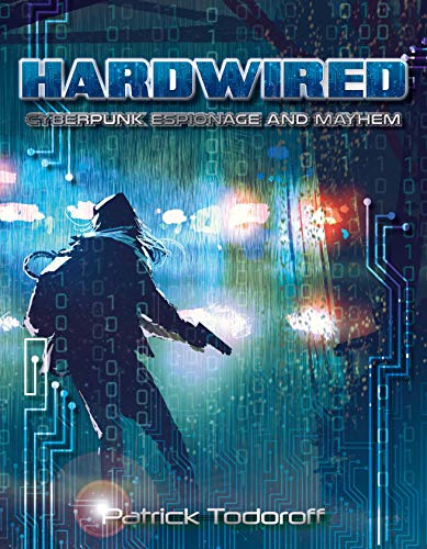 HARDWIRED: Cyberpunk Espionage and Mayhem (English Edition)