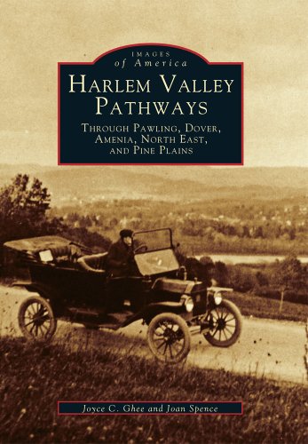 Harlem Valley Pathways: Through Pawling, Dover, Amenia, North East, and Pine Plains (Images of America)