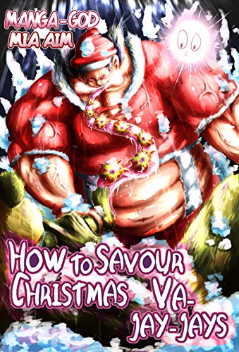 How to Savour Christmas Va-jay-jays!: Remastered! (English Edition)