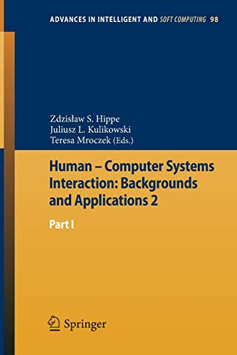 Human Computer Systems Interaction: Backgrounds and Applications 2: Part 1: 98 (Advances in Intelligent and Soft Computing)