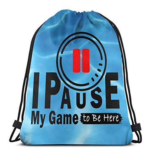 I Pause My Game To Be Here - Mochila con cordón para llevar al hombro