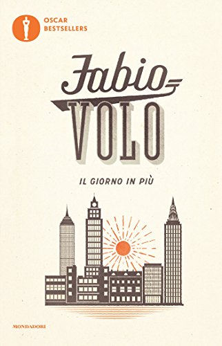 Il giorno in più (Oscar grandi bestsellers) (Italian Edition)