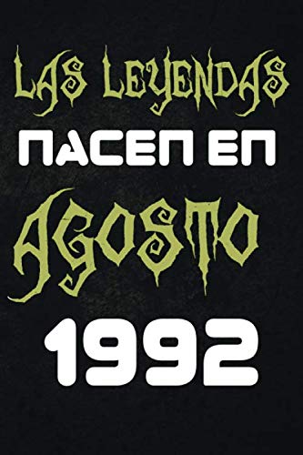 Las leyendas nacen en agosto de 1992: Regalo de cumpleaños de 28 años para mujeres y hombres | forrado Cuaderno de Notas, Libreta de Apuntes, Agenda o ... regalo de cumpleaños 6*9 120 páginas