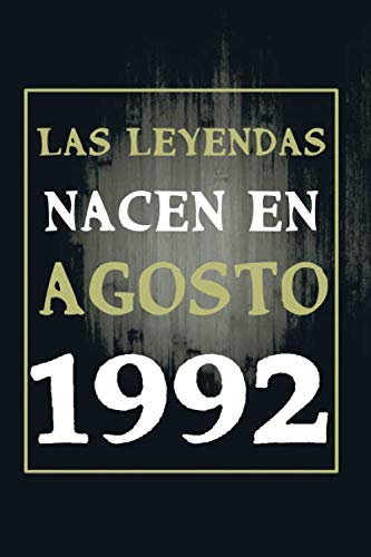 Las leyendas nacen en agosto de 1992: Regalo de cumpleaños de 28 años para mujeres y hombres | forrado Cuaderno de Notas, Libreta de Apuntes, Agenda o ... regalo de cumpleaños 6*9 120 páginas