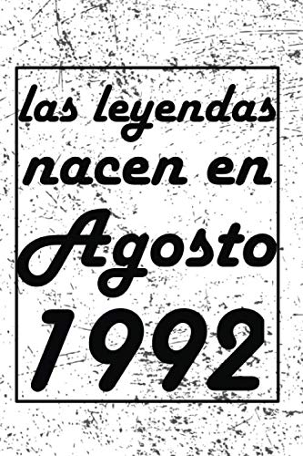 Las leyendas nacen en agosto de 1992: Regalo de cumpleaños de 28 años para mujeres y hombres | forrado Cuaderno de Notas, Libreta de Apuntes, Agenda o ... regalo de cumpleaños 6*9 120 páginas