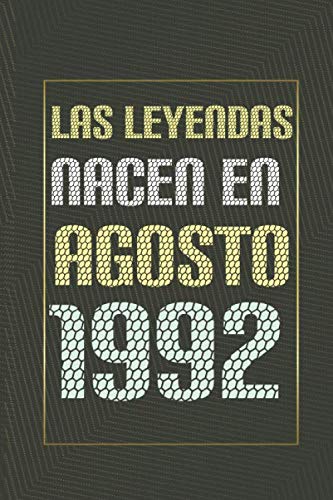 Las leyendas nacen en agosto de 1992: Regalo de cumpleaños de 28 años para mujeres y hombres | forrado Cuaderno de Notas, Libreta de Apuntes, Agenda o ... regalo de cumpleaños 6*9 120 páginas