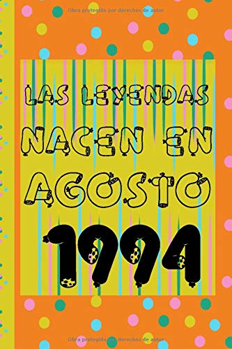 Las leyendas nacen en agosto de 1994: Regalo de cumpleaños de 26 años para mujeres y hombres | forrado Cuaderno de Notas, Libreta de Apuntes, Agenda o ... regalo de cumpleaños 6*9 120 páginas