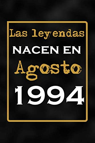 Las leyendas nacen en agosto de 1994: Regalo de cumpleaños de 26 años para mujeres y hombres | forrado Cuaderno de Notas, Libreta de Apuntes, Agenda o ... regalo de cumpleaños 6*9 120 páginas