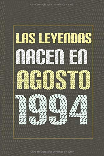 Las leyendas nacen en agosto de 1994: Regalo de cumpleaños de 26 años para mujeres y hombres | forrado Cuaderno de Notas, Libreta de Apuntes, Agenda o ... regalo de cumpleaños 6*9 120 páginas