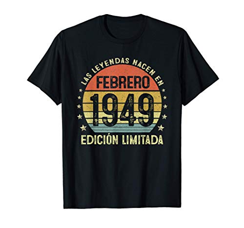 Las Leyendas Nacen En Febrero 1949 72 años Cumpleaños Regalo Camiseta