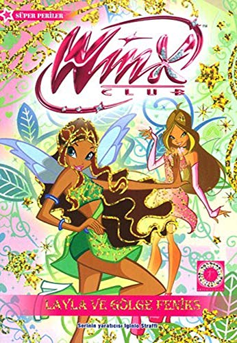 Layla ve Gölge Fenix: Winx Club Süper Periler