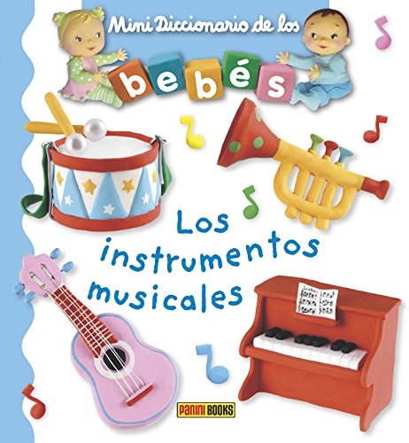 Los instrumentos musicales. Mini diccionario de los bebés