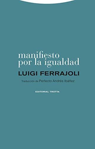 Manifiesto por La Igualdad (Estructuras y Procesos. Derecho)