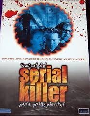 MANUAL DEL SERIAL KILLER PARA PRINCIPIANTES