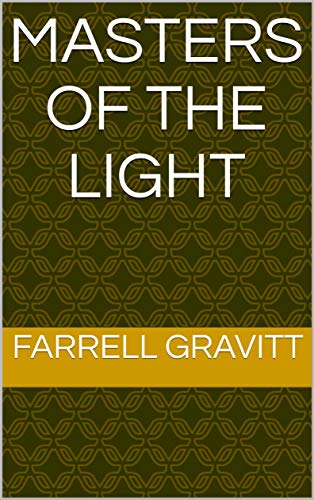 Masters of the Light (English Edition)