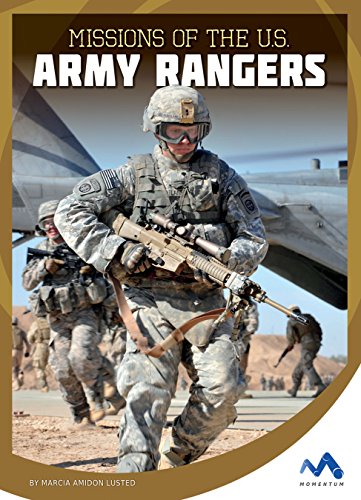 Missions of the U.S. Army Rangers (Military Special Forces in Action) (English Edition)