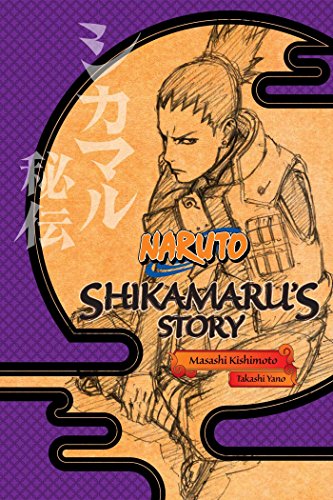 Naruto: Shikamaru's Story (Naruto Novels)