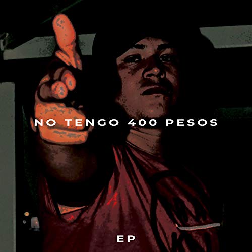 No Tengo 400 Pesos [Explicit]