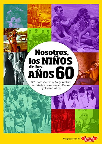 Nosotros, los niños de los años 60