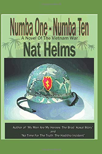 Numba One - Numba Ten: A Vietnam War Novel