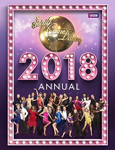 Official Strictly Come Dancing Annual 2018 (Annuals 2018)