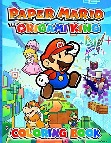 Paper Mario The Origami King Coloring Book: Coloring Books For Adults, Boys, Girls A Fun Gift