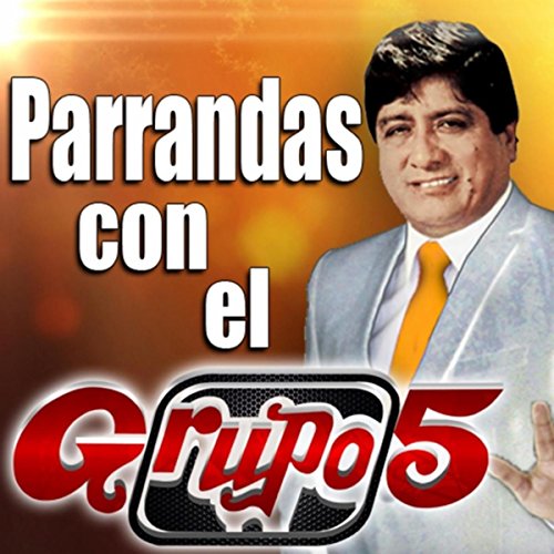 Parrandas Con el Grupo 5