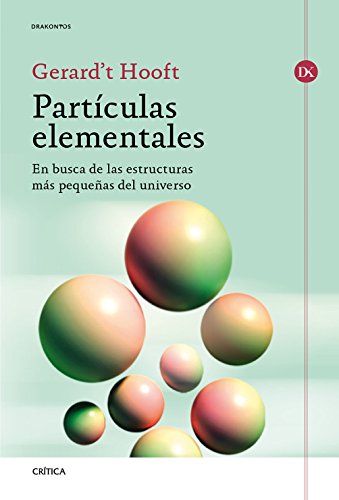 Partículas elementales: En busca de las estructuras más pequeñas del universo (Drakontos)