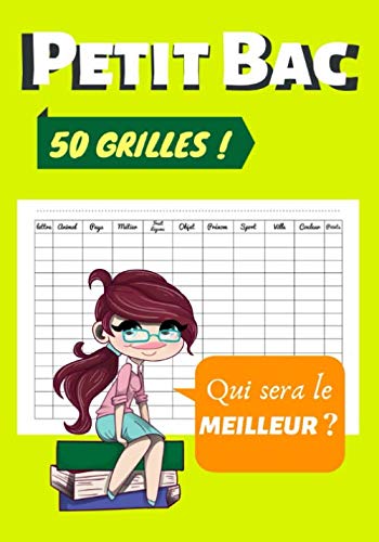 Petit Bac, 50 Grilles: Le Jeu de société du Baccalauréat | 50 Grilles à détacher pour jouer entre amis ! | 17.28 x 25.4 cm