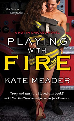 Playing with Fire (Hot In Chicago Series) (English Edition)