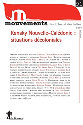 Revue Mouvements Numero 91 Kanaky Nouvelle-Caledonie : Situations Decoloniales