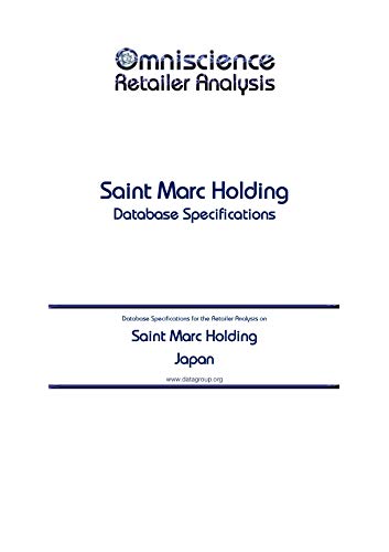 Saint Marc Holding - Japan: Retailer Analysis Database Specifications (Omniscience Retailer Analysis - Japan Book 84077) (English Edition)