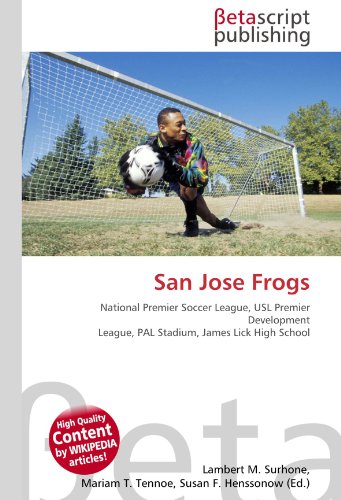 San Jose Frogs: National Premier Soccer League, USL Premier Development League, PAL Stadium, James Lick High School