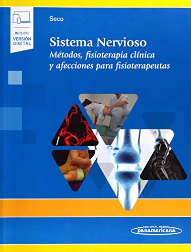 Sistema nervioso: Métodos, fisioterapia clínica y afecciones para Fisioterapeutas (incluye versión digital)