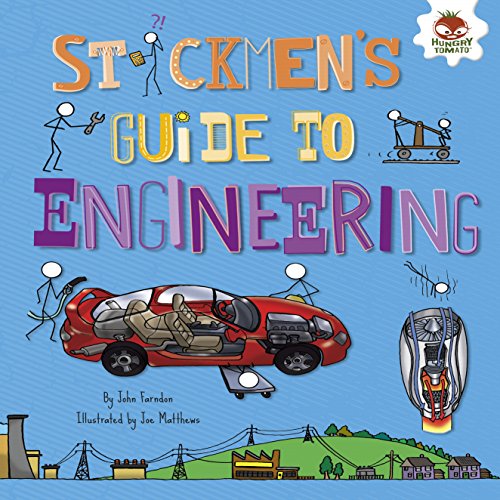 Stickmen's Guide to Engineering (Stickmen's Guides to STEM)