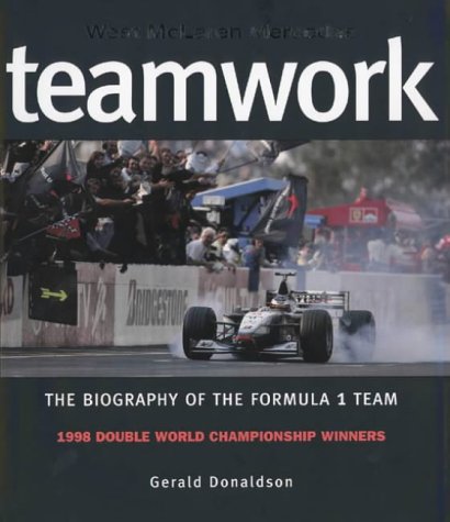 Teamwork: West McLaren Mercedes: Biography of the Formula One Team