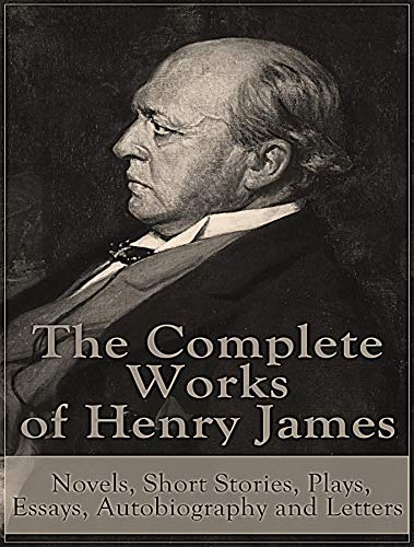 The Complete Works of Henry James (English Edition)