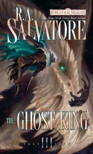 The Ghost King (Transitions) by R.A. Salvatore (2010-07-06)