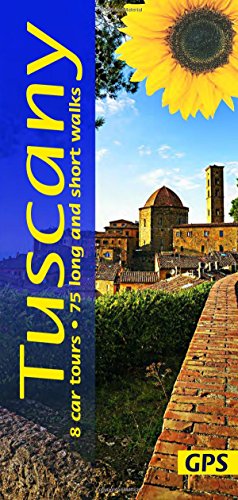 Tuscany: 8 car tours, 75 long and short walks (Landscapes) [Idioma Inglés] (Sunflower Walking & Touring Guide)