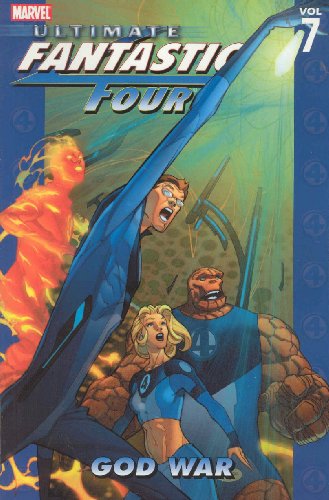 Ultimate Fantastic Four Volume 7: God War TPB (Ultimate Fantastic Four (Graphic Novels))