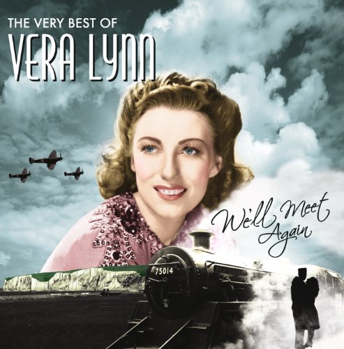 We'll Meet Again, The Very Best Of Vera Lynn