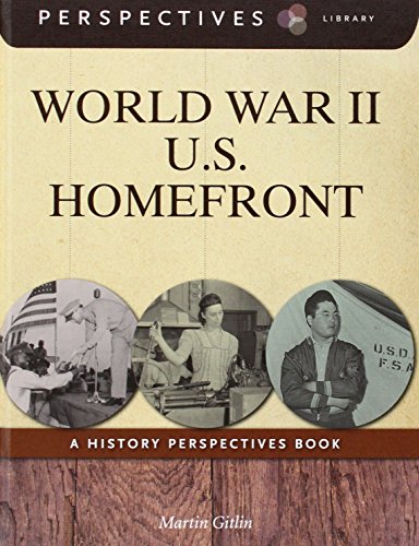 World War II U.S. Homefront: A History Perspectives Book (Perspectives Library)