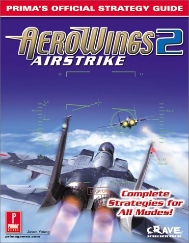 Aerowings 2: Air Strike (Prima's Official Strategy Guide)