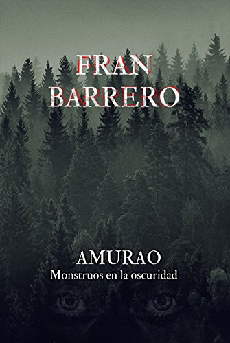 AMURAO: (Monstruos en la oscuridad)